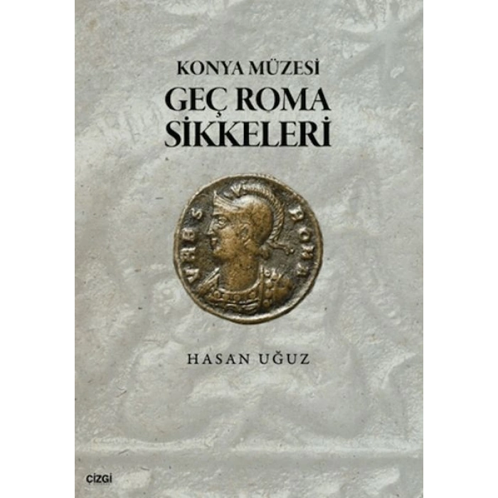 Konya Müzesi Geç Roma Sikkeleri