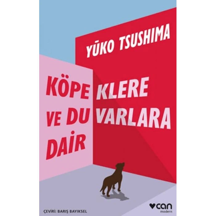 Köpeklere ve Duvarlara Dair