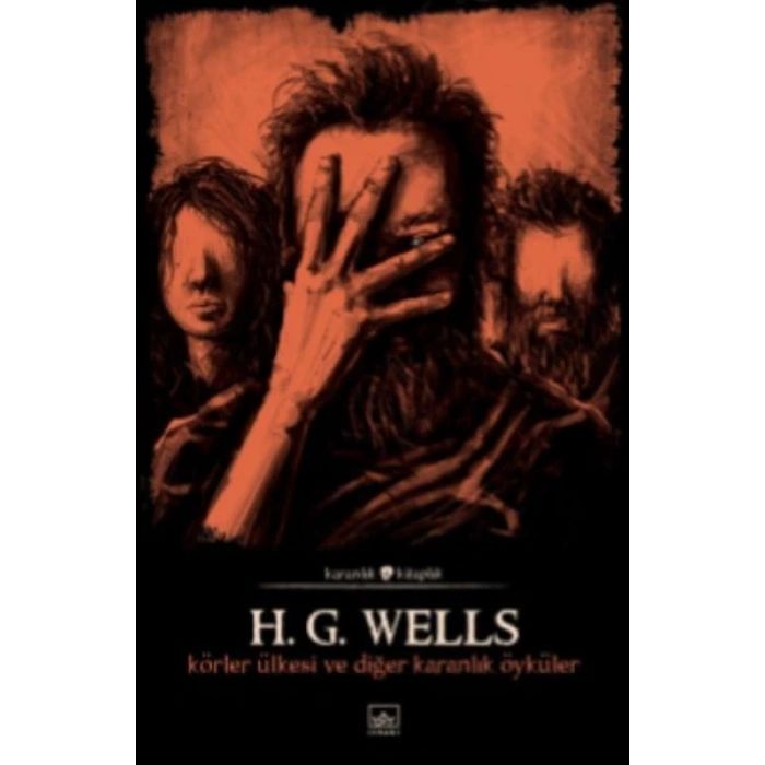 Körler Ülkesi ve Diğer Karanlık Öyküler