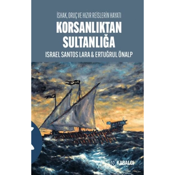 Korsanlıktan Sultanlığa