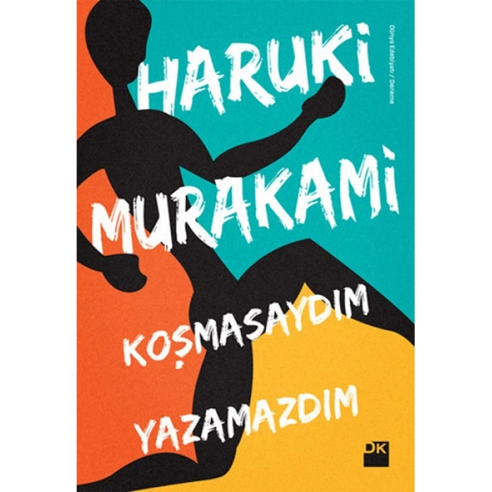 Koşmasaydım Yazamazdım