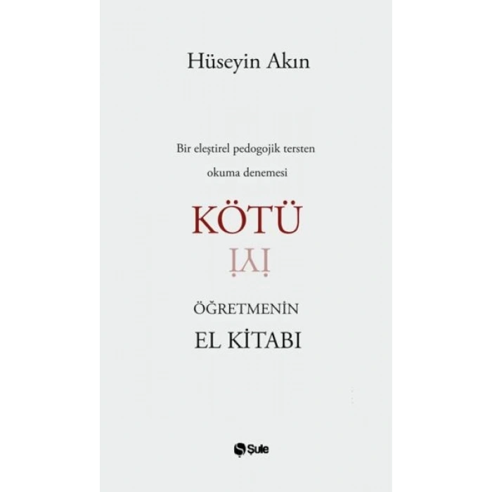 Kötü Öğretmenin El Kitabı