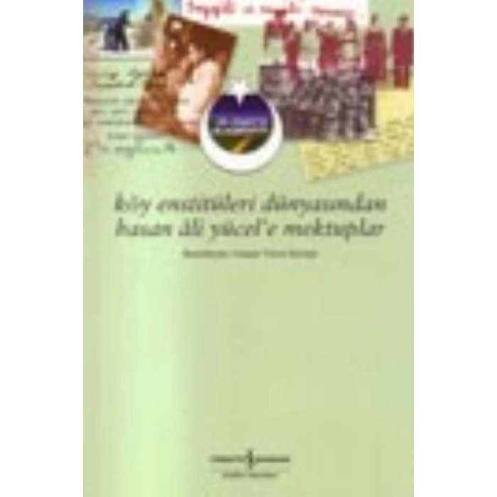Köy Enstitüleri Dünyasından Hasan Ali Yücele Mektuplar