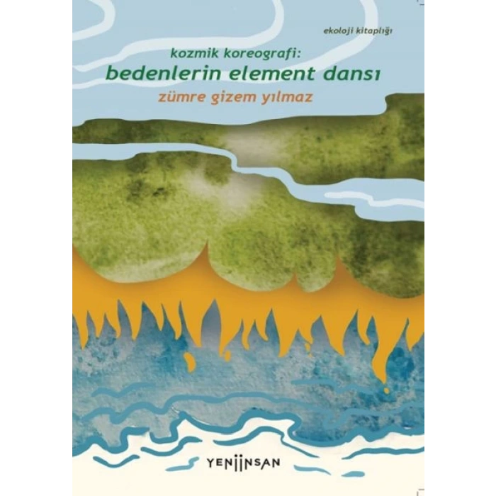 Kozmik Koreografi: Bedenlerin Element Dansı