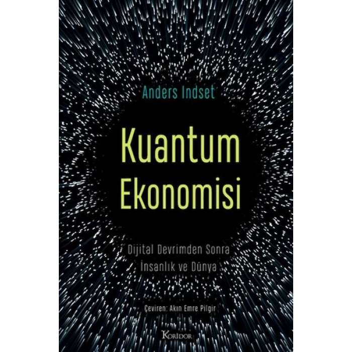 Kuantum Ekonomisi Dijital Devrimden Sonra İnsanlık ve Dünya