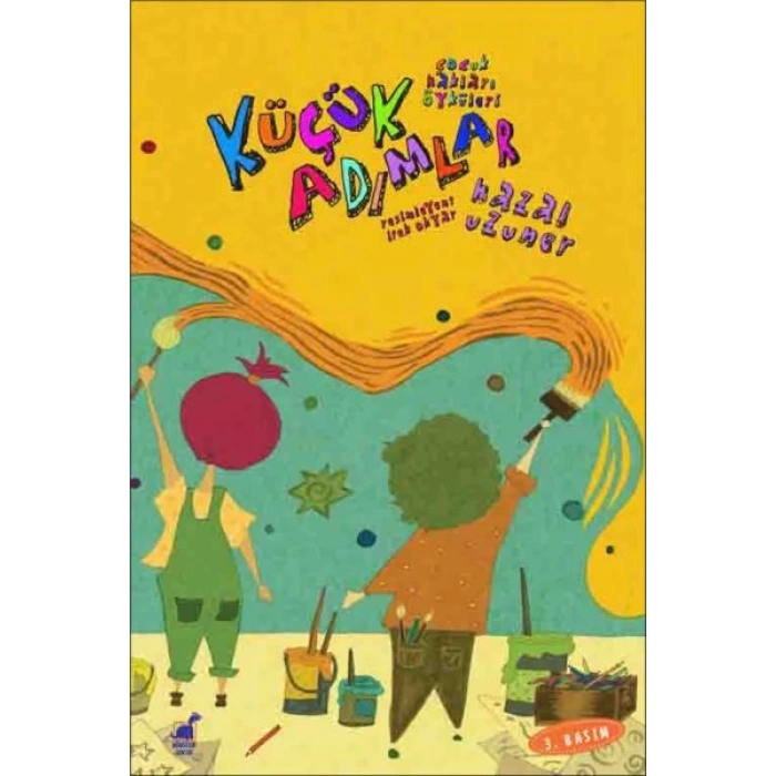 Küçük Adımlar - Çocuk Hakları Öyküleri