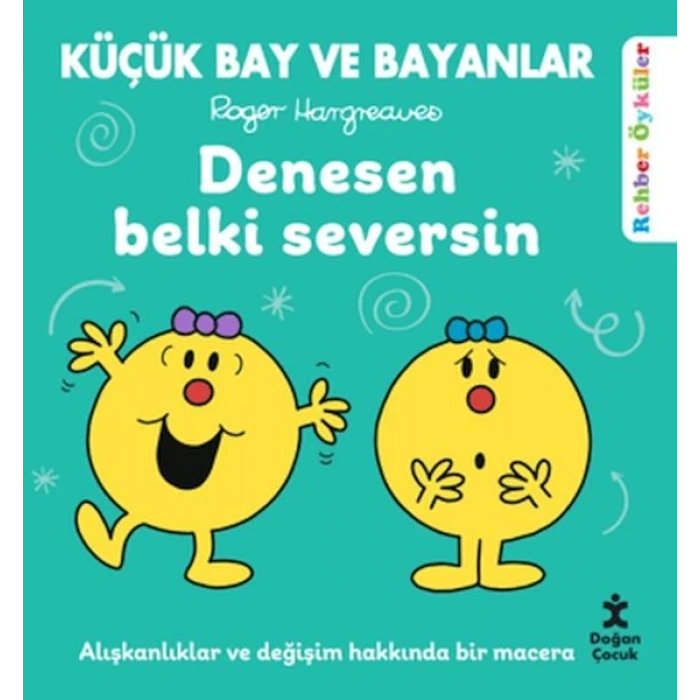 Küçük Bay ve Bayanlar Rehber Öyküler - Denesen Belki Seversin