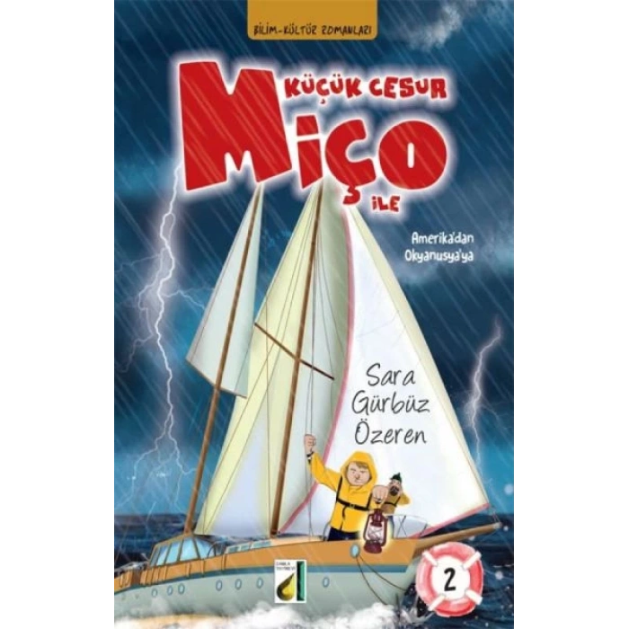 Küçük Cesur Miço İle Amerikadan Okyanusyaya 2 - (Ciltli)