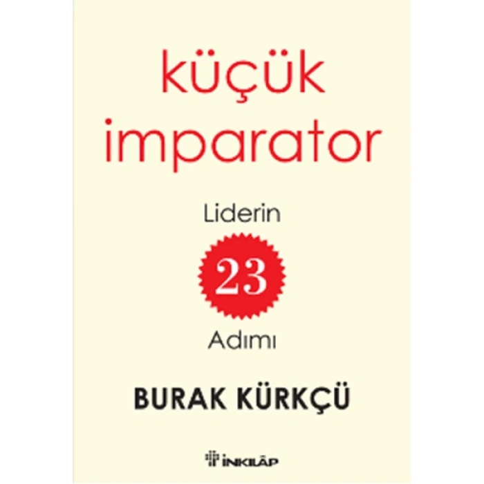 Küçük İmparator  Liderin 23 Adımı