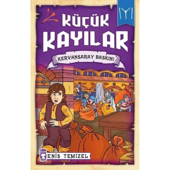 Küçük Kayılar - Kervansaray Baskını
