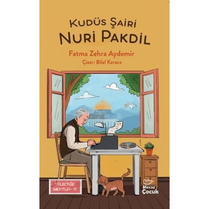 Kudüs Şairi Nuri Pakdil - Geleceğe Mektup 11