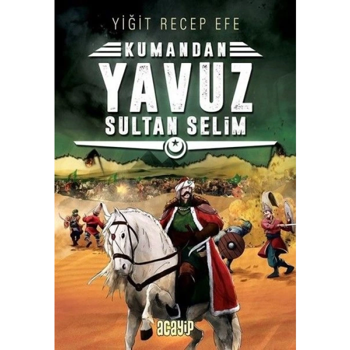 Kumandan 4 - Yavuz Sultan Selim