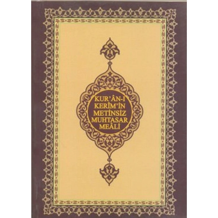 Kuran-ı Kerimin Metinsiz Muhtasar Meali (Cep Boy)