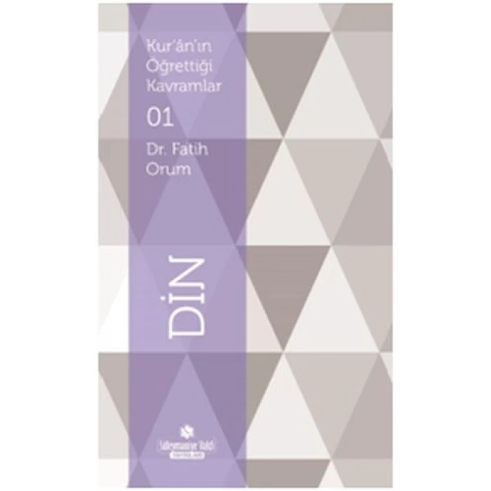 Kuranın Öğrettiği Kavramlar 1 - Din