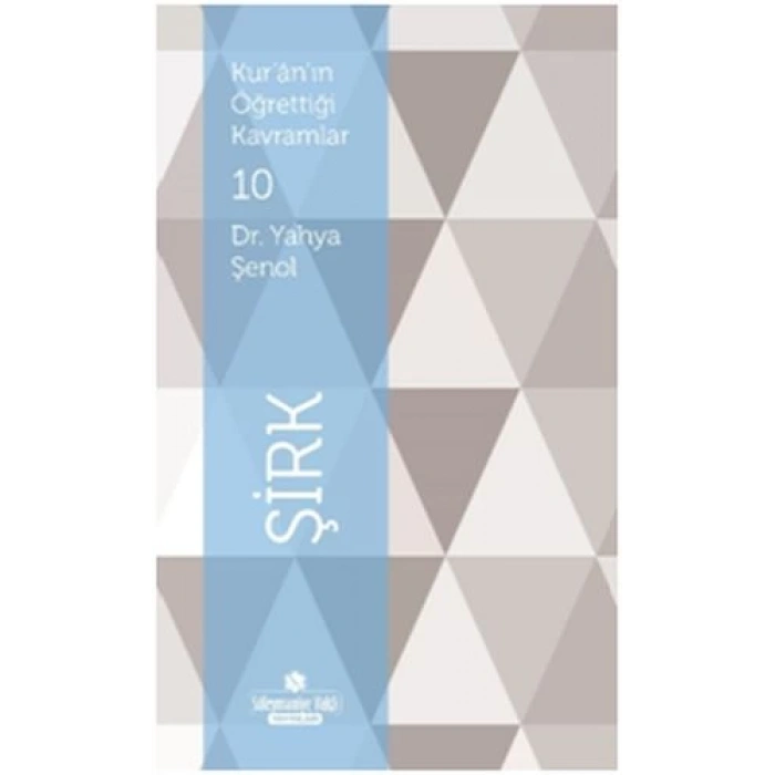 Kuranın Öğrettiği Kavramlar 10 - Şirk
