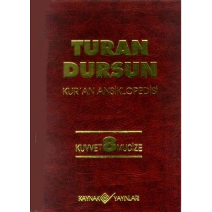 Kur’an Ansiklopedisi Cilt 8 Kuvvet -Mucize