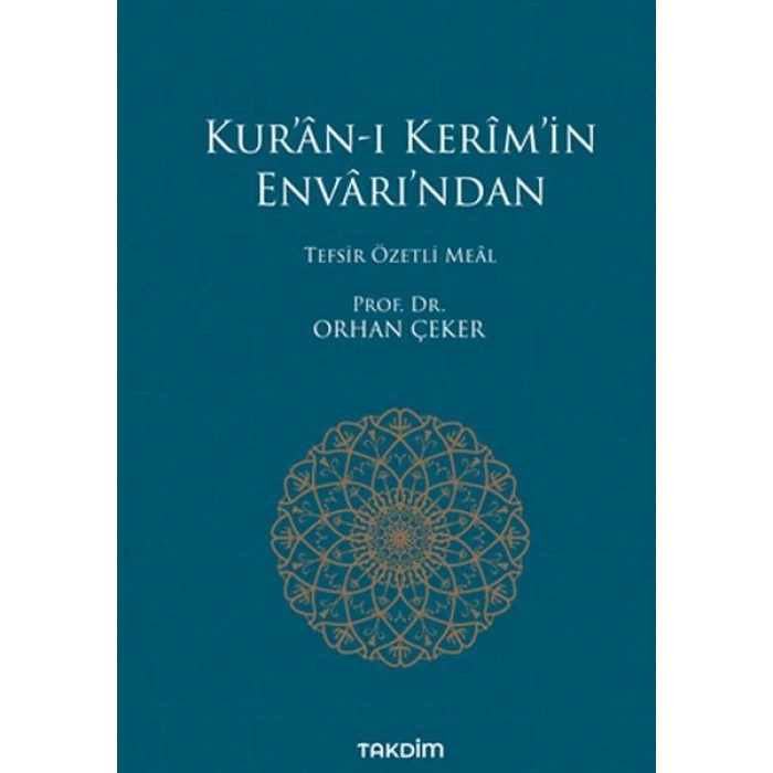 Kur’an-ı Kerim’in Envarı’ndan - Tefsir Özetli Meal
