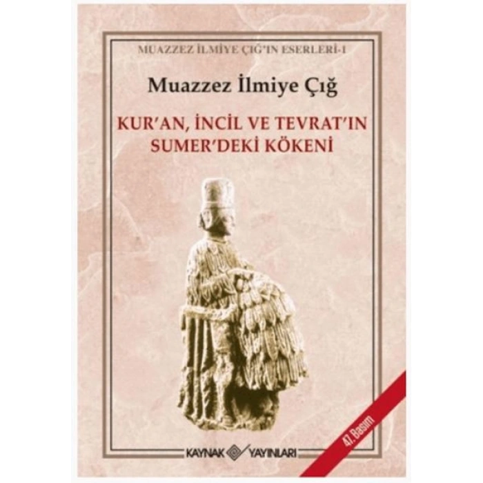 Kur’an İncil ve Tevrat’ın Sümer’deki Kökeni