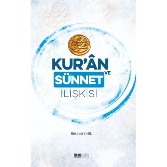 Kur’an ve Sünnet İlişkisi
