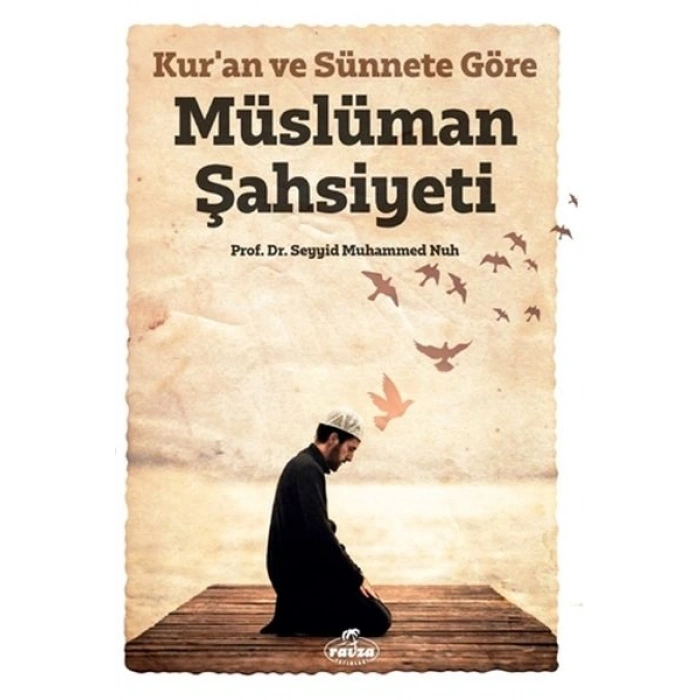 Kuran ve Sünnete Göre Müslüman Şahsiyeti