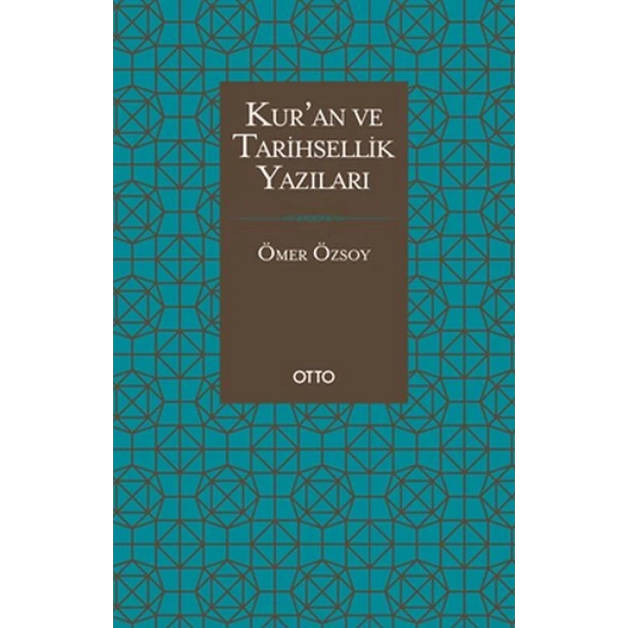 Kur’an ve Tarihsellik Yazıları