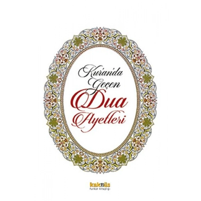 Kur’an’da Geçen Dua Ayetleri