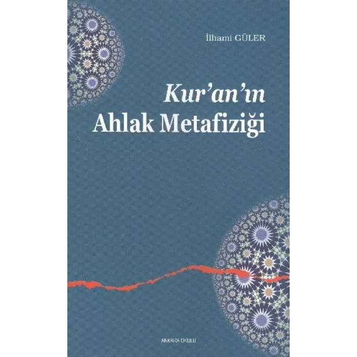 Kuranın Ahlak Metafiziği