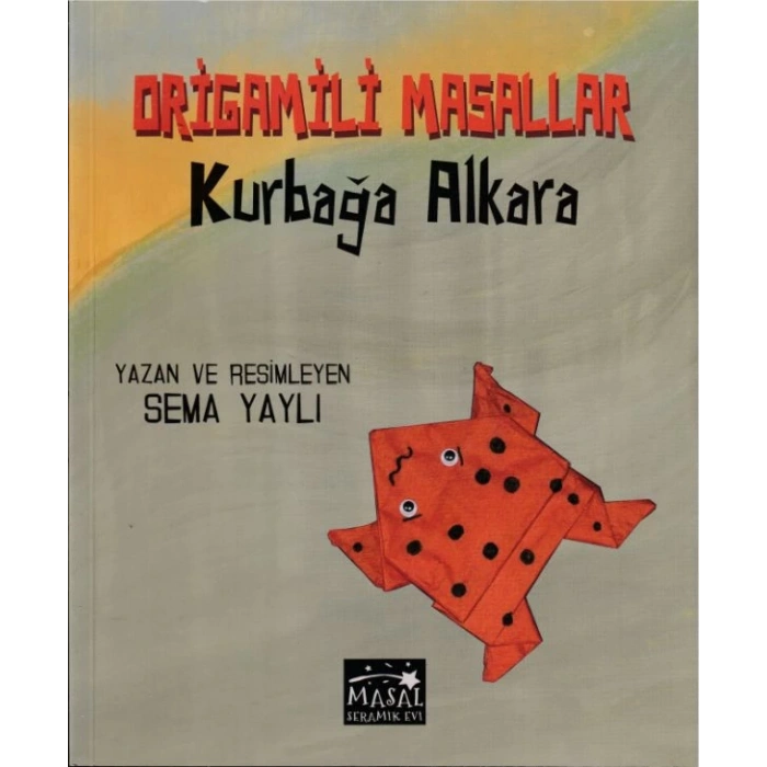 Kurbağa Alkara - Origamili Masallar