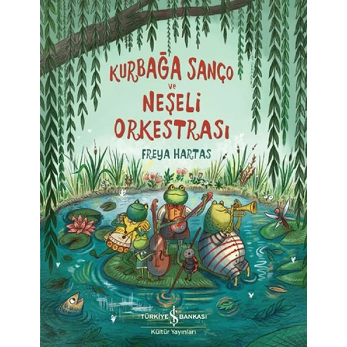 Kurbağa Sanço ve Neşeli Orkestrası
