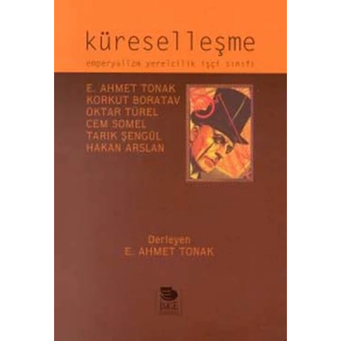 Küreselleşme- Emperyalizm Yerelcilik İşçi Sınıfı