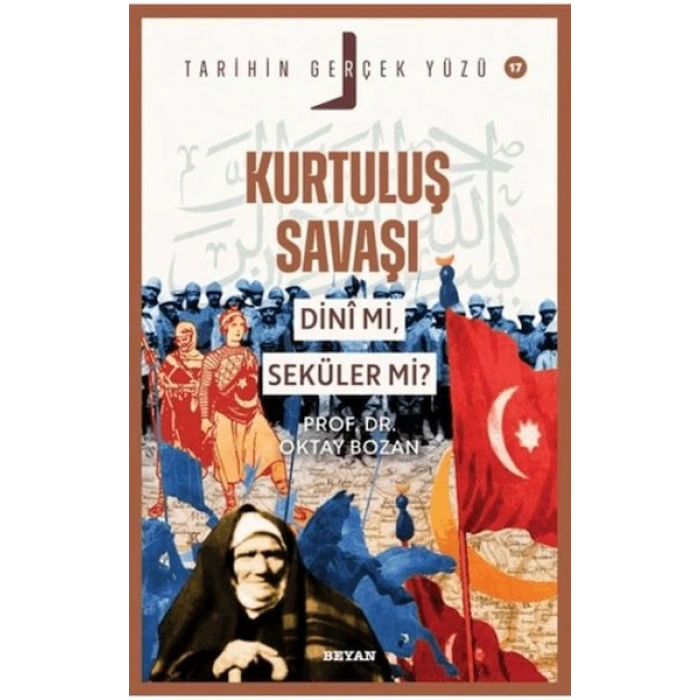 Kurtuluş Savaşı Dini Mi, Seküler Mi?