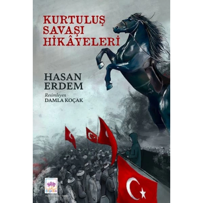 Kurtuluş Savaşı Hikayeleri