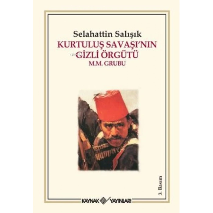 Kurtuluş Savaşı’nın Gizli Örgütü