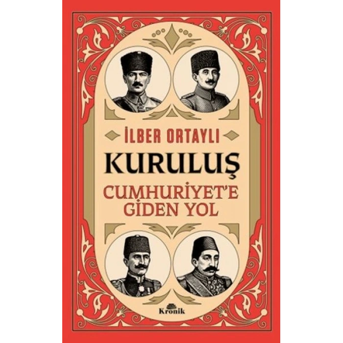 Kuruluş - Cumhuriyet’e Giden Yol