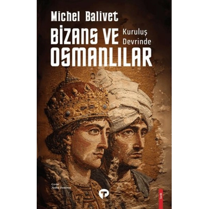 Kuruluş Devrinde Bizans ve Osmanlılar