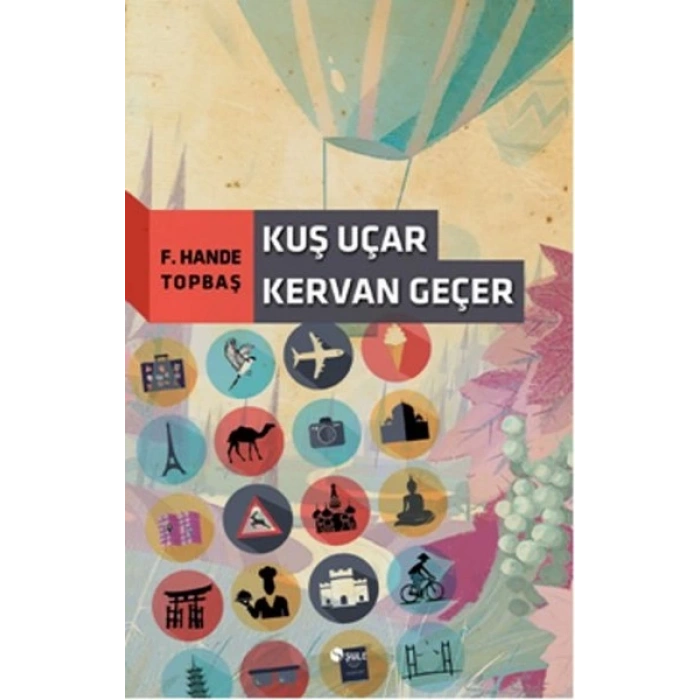 Kuş Uçar Kervan Geçer