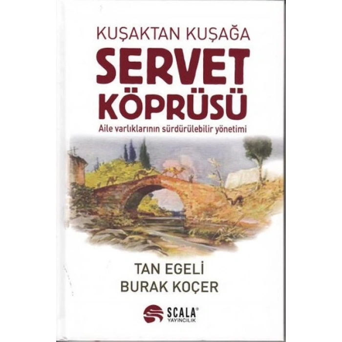 Kuşaktan Kuşağa Servet Köprüsü