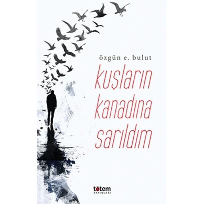 Kuşların Kanadına Sarılsam