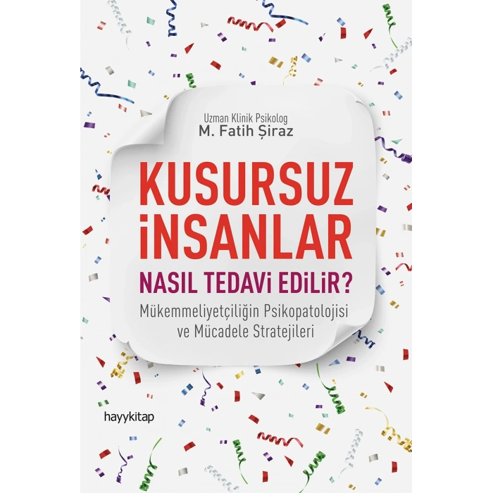 Kusursuz İnsanlar Nasıl Tedavi Edilir?