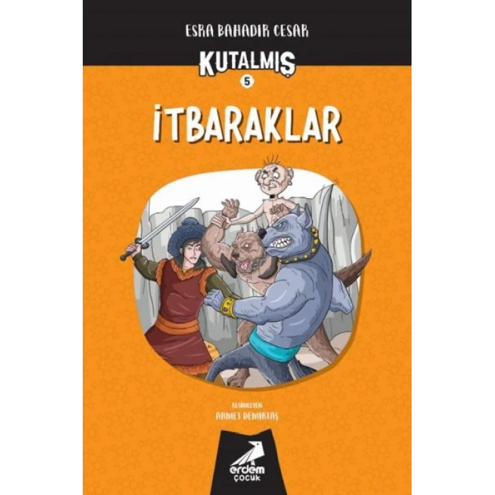 Kutalmış - İtbaraklar