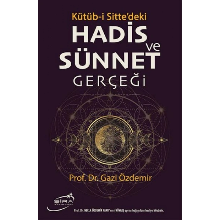Kütüb-i Sittedeki Hadis ve Sünnet Gerçeği