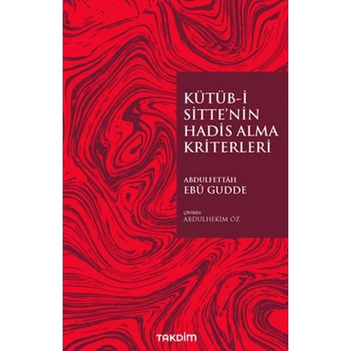 Kütüb-İ Sitte’nin Hadis Alma Kriterleri