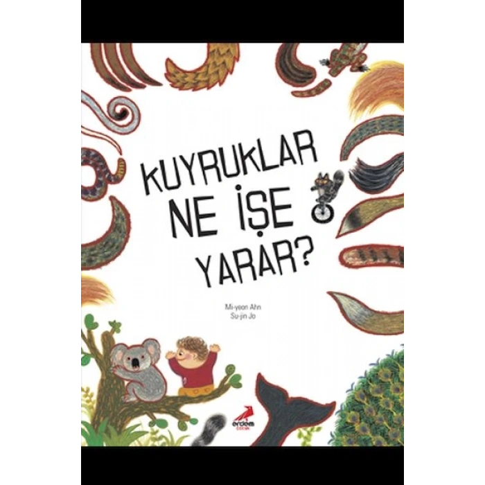 Kuyruklar Ne İşe Yarar