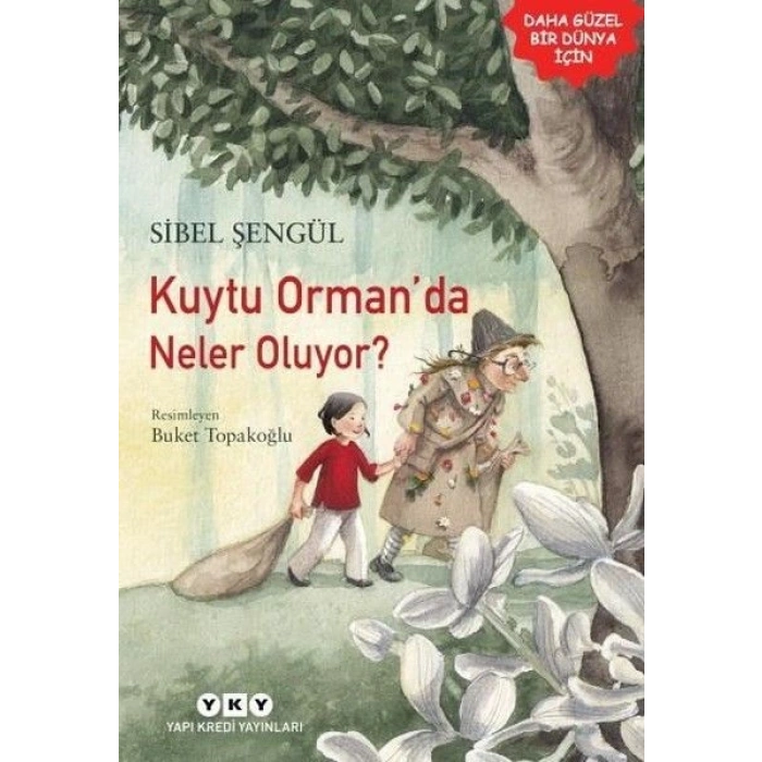 Kuytu Ormanda Neler Oluyor?