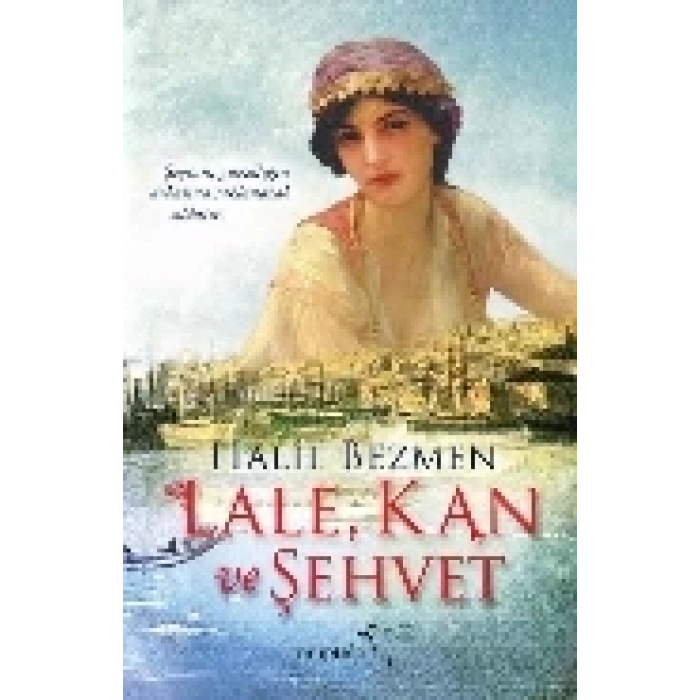 Lale, Kan ve Şehvet