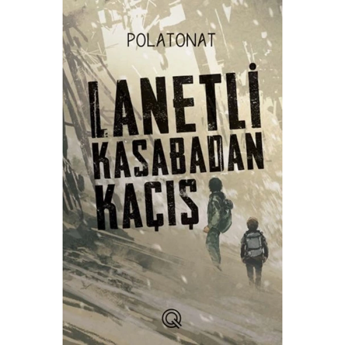 Lanetli Kasabadan Kaçış