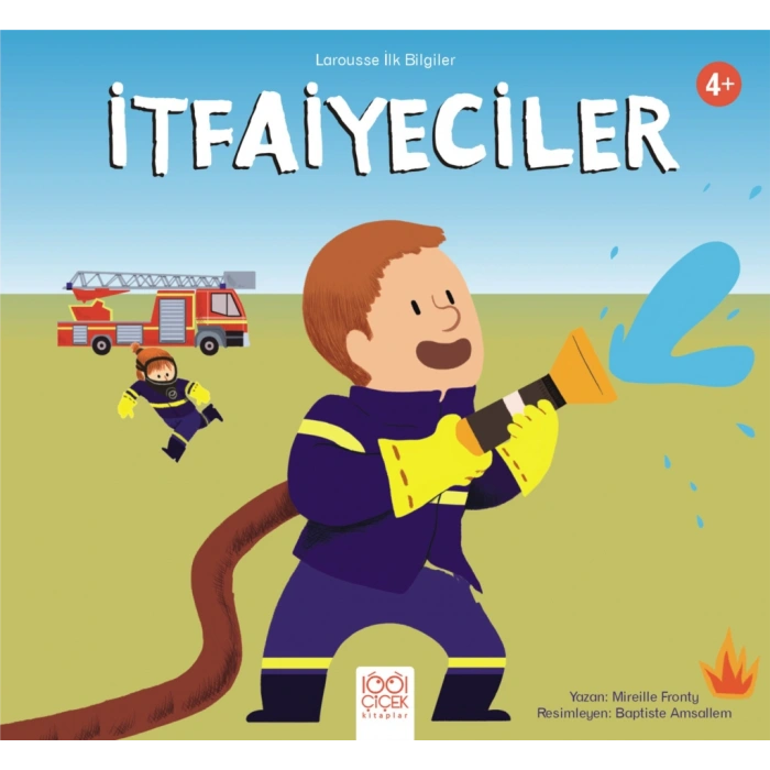 Larousse İlk Bilgiler – İtfaiyeciler