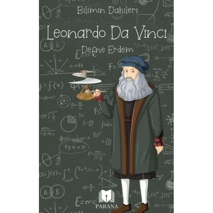Leonardo Da Vinci - Bilimin Dahileri