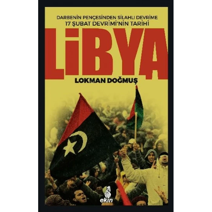 Libya  Darbenin Pençesinden Silahlı Devrime 17 Şubat Devriminin Tarihi