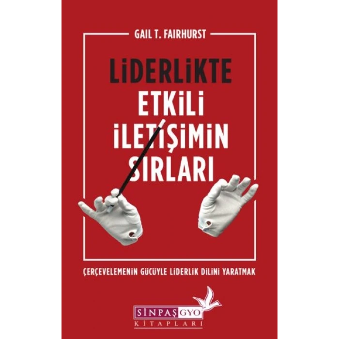 Liderlikte Etkili İletişimin Sırları